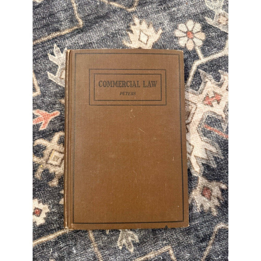 Antique 1922 Commercial Law Book by Peters South-Western Publishing Co Hardcover